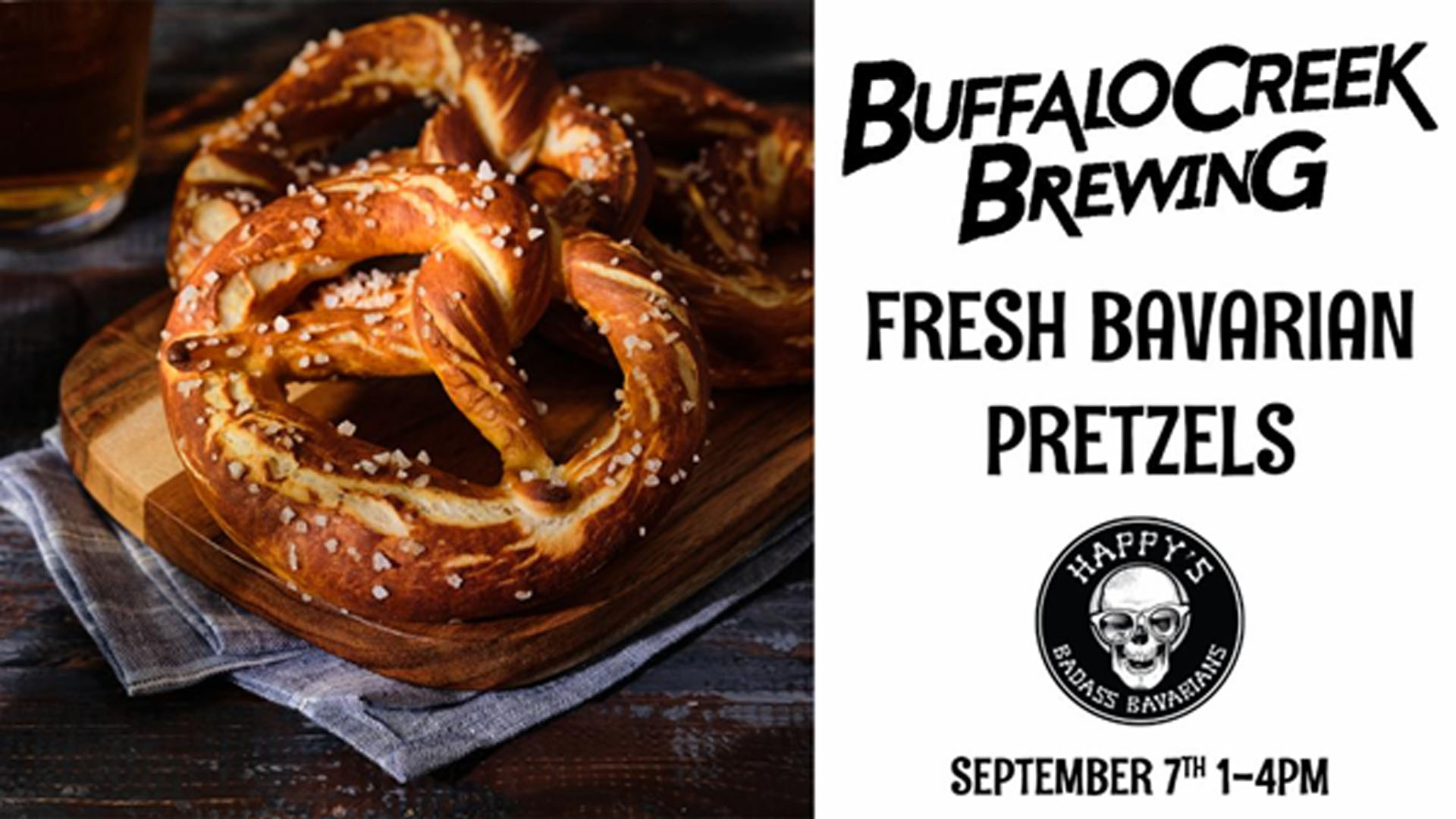 Fresh Bavarian Pretzels with Happy’s Badass Bavarians at Buffalo Creek Brewing